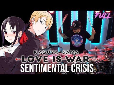 Kaguya-sama wa Kokurasetai「かぐや様は告らせたい」ED // halca - Sentimental Crisis 「センチメンタルクライシス」// Drum Cover