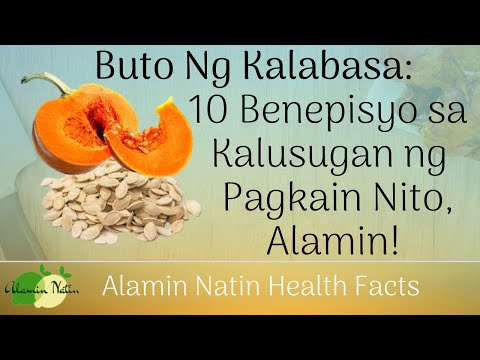 Video: Mga Binhi Ng Kalabasa: Mga Benepisyo At Pinsala