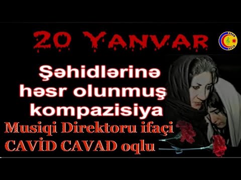 Cavad Recebov || Cavid Cavadoqlu || 20 Yanvar Sehidlerine Hesr Olunur || 1996 ||