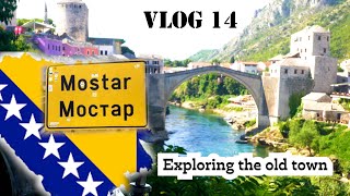 Exploring Mostar Old Town | Culture, History & Views You’ll Never Forget