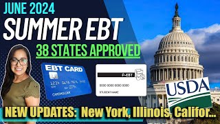 NEW 2024 SUMMER EBT UPDATE (JUNE 2024): NEW UPDATES FOR New York, California, Illinois & Arkansas