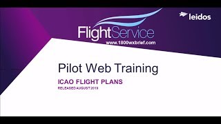 Flight Service Video: ICAO Flight Plans, Released August 2019