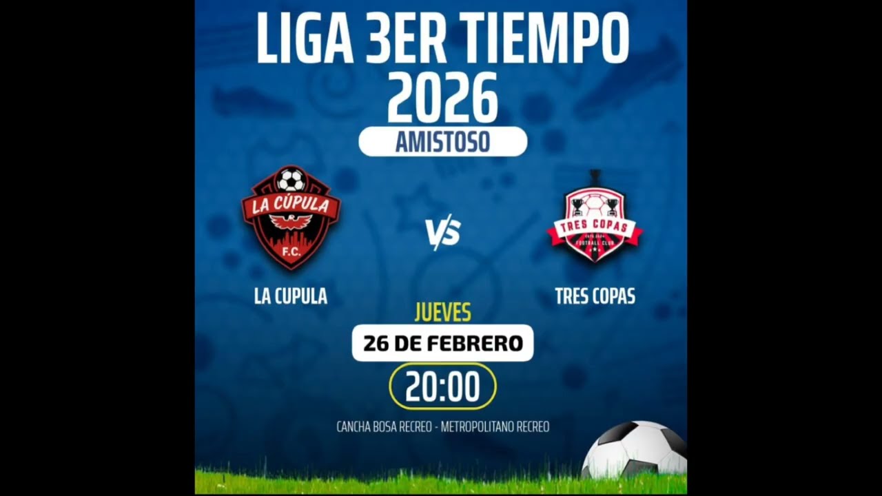 AMISTOSO TRES COPAS vs LA CUPULA - PARTE 1