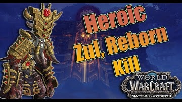 Battle for Azeroth - Heroic Uldir Zul, Reborn Kill! Affliction Warlock POV!