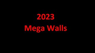 Mega Walls in 2023