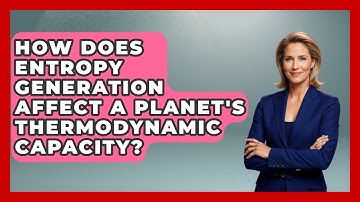 How Does Entropy Generation Affect a Planet
