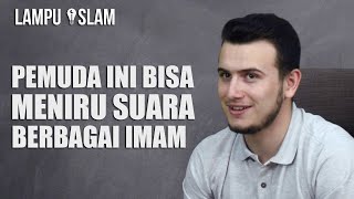 Hebat! Pemuda Ini Bisa Tirukan Suara Berbagai Imam Masjid