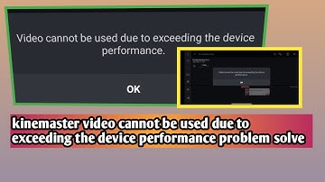 Kinemaster Video Cannot be used due to Exceeding the Device Performance Problem Solve/ Kinemaster