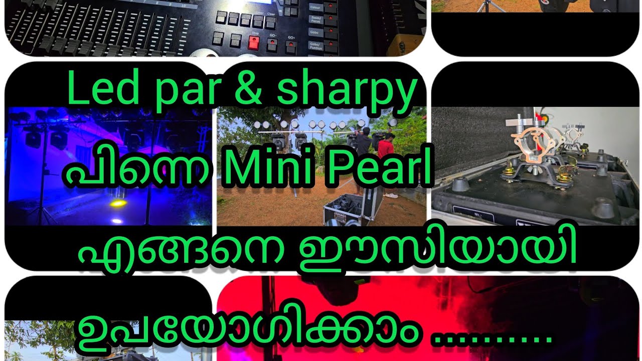 Led Par & sharpy പിന്നെ Mini pearl എങ്ങനെ ഈസിയായി ഉപയോഗിക്കാം🤞