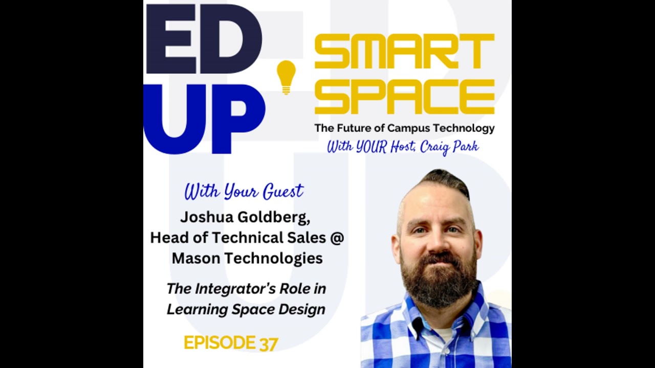 Episode 37 - The Integrator's Role in Learning Space Design