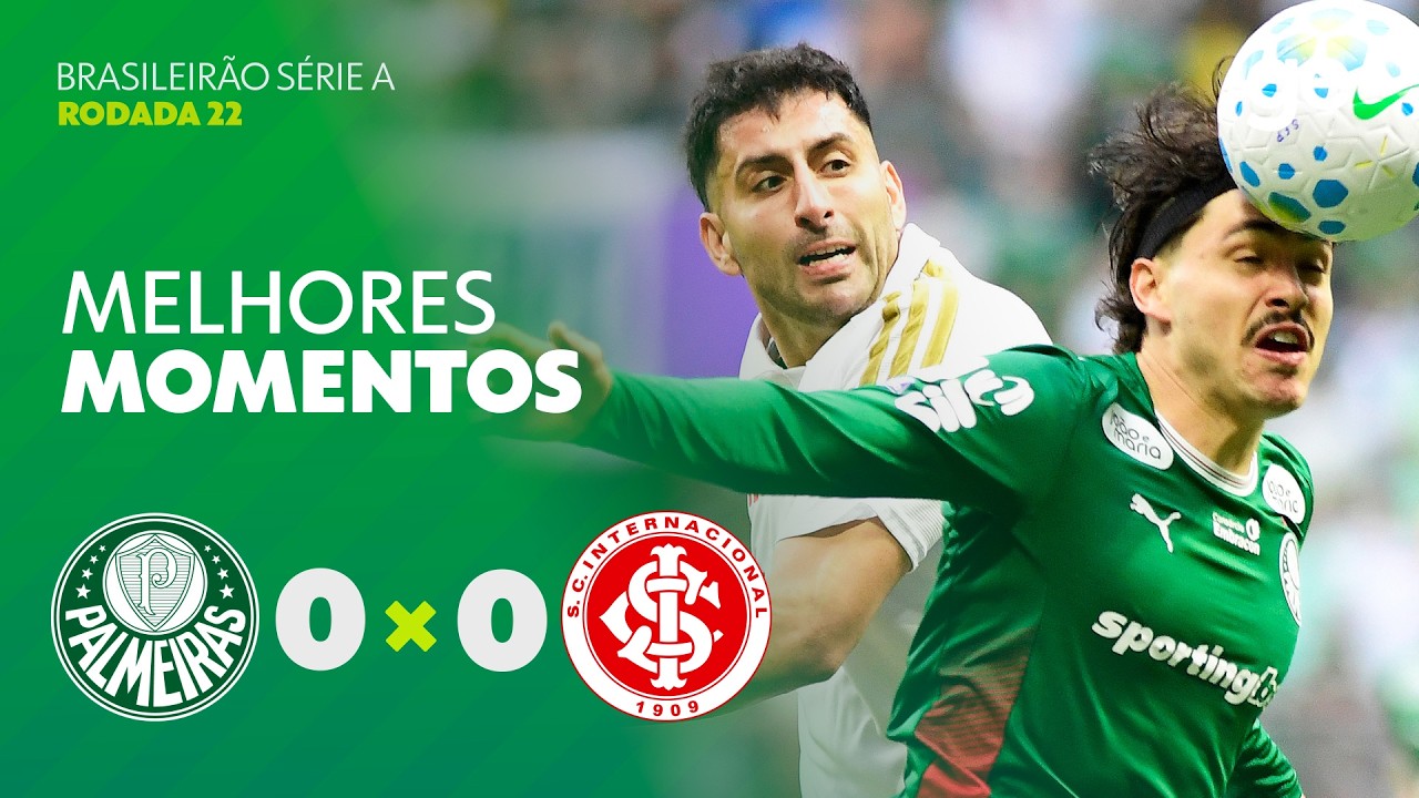 PALMEIRAS 0 X 0 INTERNACIONAL | MELHORES MOMENTOS | 22ª RODADA | BRASILEIRÃO 2026 | ge.globo