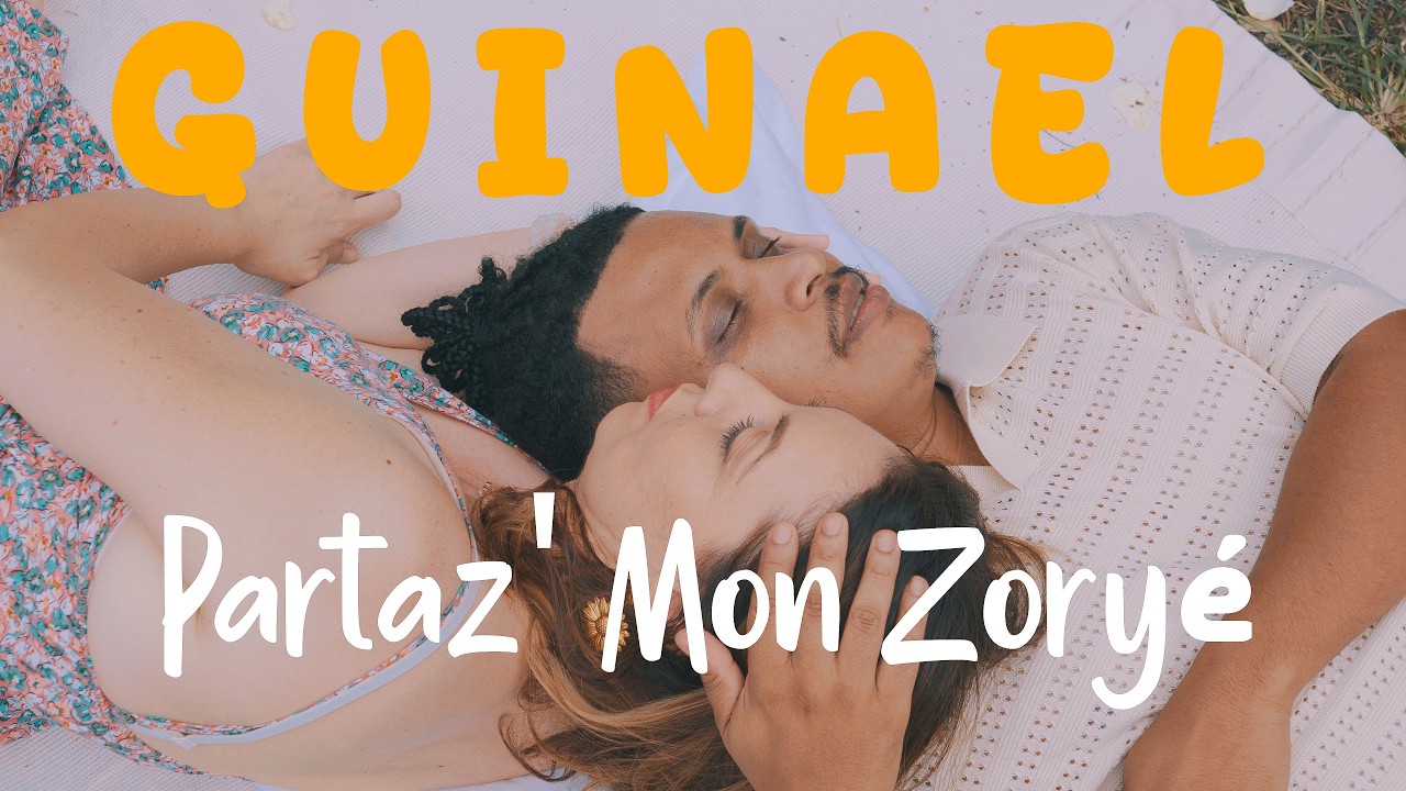 Guinaël - Partaz' Mon Zoryé (Clip Officiel)