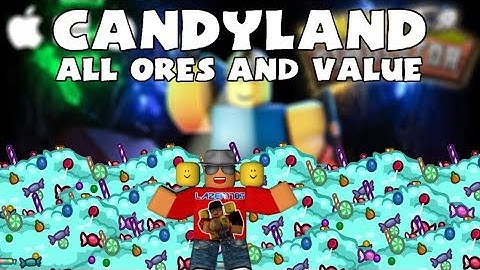 [Roblox] Mining Simulator: Candy Land (ALL ORES + VALUE)