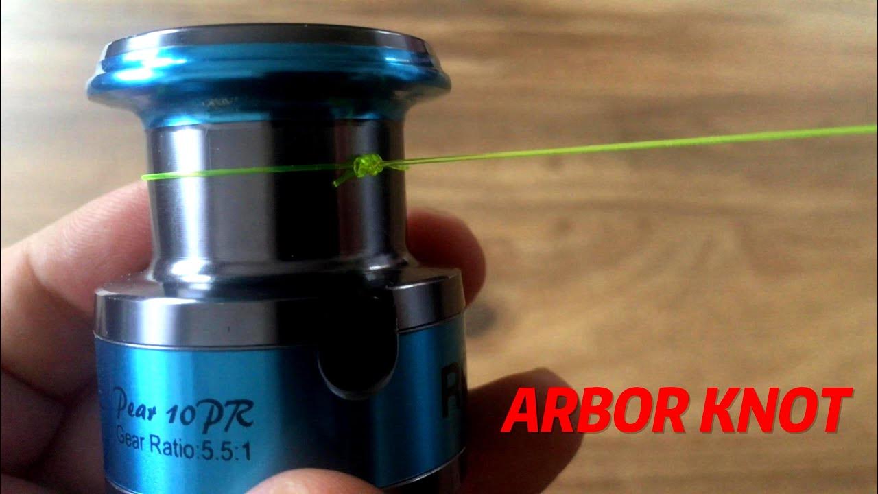 Arbor Knot How To Put Line On A Spinning Reel YouTube