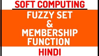 Fuzzy Set And Membership Function ll Soft Computing Course Explained in Hindi with Examples screenshot 3