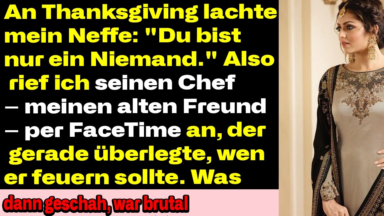 An Thanksgiving lachte mein Neffe: „Du bist ein Niemand“ — dann rief ich seinen Chef an