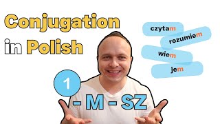 Conjugation - M - Sz In Polish Conjugation - M - Sz In Polish A1