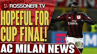 Hopeful For Cup Final! | AC Milan News | Rossoneri TV