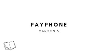 Maroon 5 - Payphone (Lyrics)