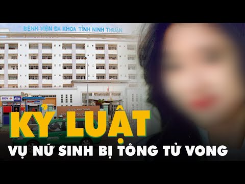 Video Vụ nữ sinh bị tông tử vong, kỷ luật nhiều người để xảy... - youtube