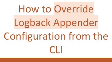 How to Override Logback Appender Configuration from the CLI