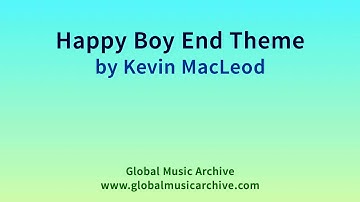 Happy Boy End Theme by Kevin MacLeod 1 HOUR nhạc AS Mobile thích nghe nhất trên stream