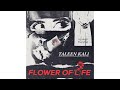 Taleen Kali - "Flower Of Life"