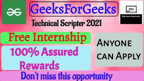 GEEKSFORGEEKS Technical Scripter 2021 | Any one can Participate | Assured Goodies | DLC