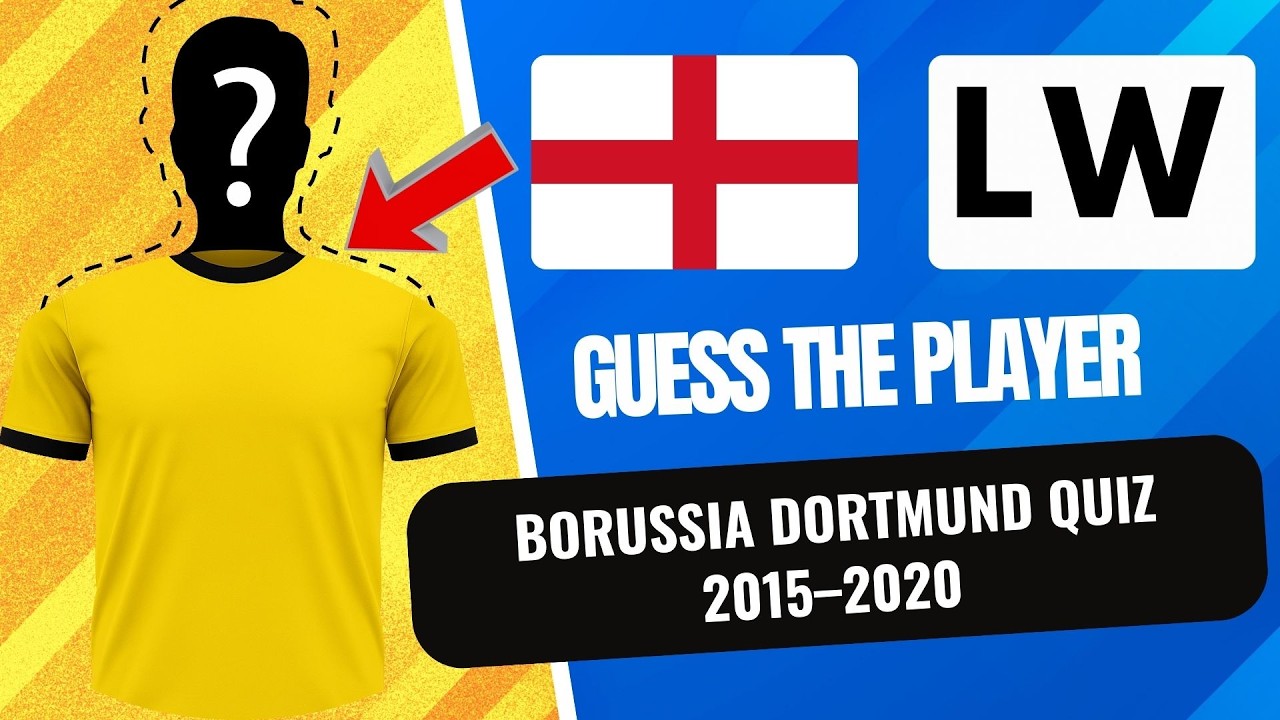 🎯 УГАДАЙТЕ ИГРОКА: «Боруссия Дортмунд» 2015/2020 | Футбольная викторина | Бундеслига