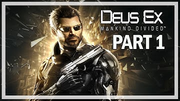 Deus Ex: Mankind Divided Walkthrough Part 1 Intro - Let