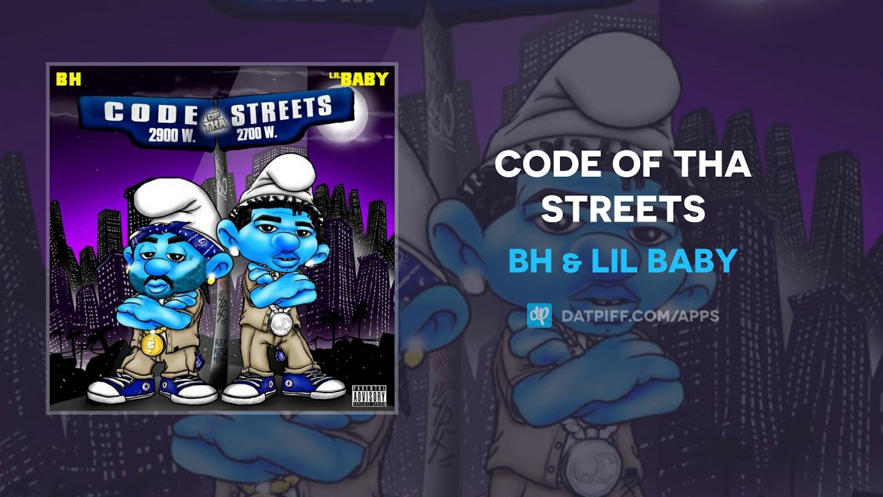 BH & Lil Baby Code Of Tha Streets (AUDIO) YouTube