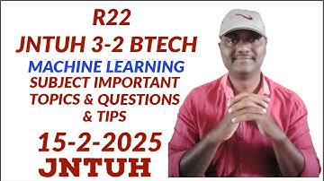 JNTUH R22 3-2 BTECH CSE MACHINE LEARNING SUBJECT IMPORTANT TOPICS & QUESTIONS & TIPS #jntuh