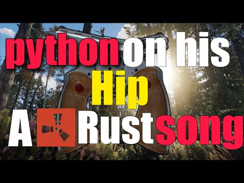 PYTHON ON HIS HIP - a rust song