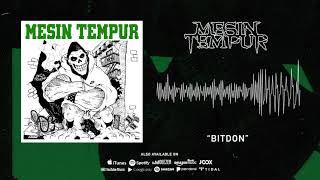 Video thumbnail of "Mesin Tempur - Bitdon (Official Audio)"