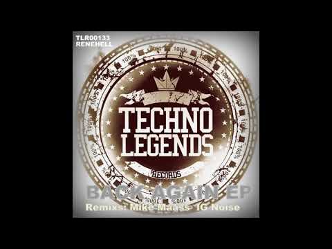 ReneHell - Back Again (Mike Maass Remix) [Techno Legends Records]
