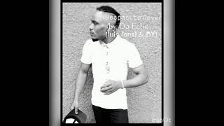 Despacito cover by Da Echo