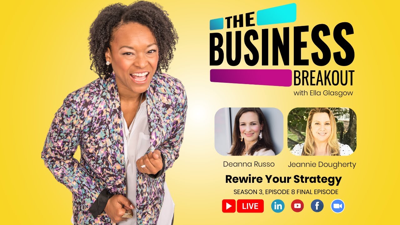 Rewire Your Strategy w/guests Deanna Russo & Jeannie Dougherty | TBB S3E8