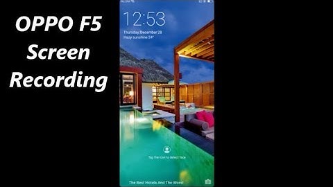 OPPO F5 Screen Recording