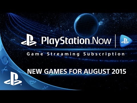 PlayStation Now Subscription New Games for August 2015 | PS4, PS3, PS Vita