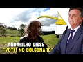 ANDARILHO DISSE QUE VOTOU NO BOLSONARO