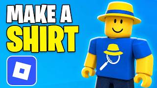 How To Make A Shirt In Roblox 2026 (Full Tutorial)