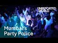 The crackdown on Mumbai's nightlife | Unreported World