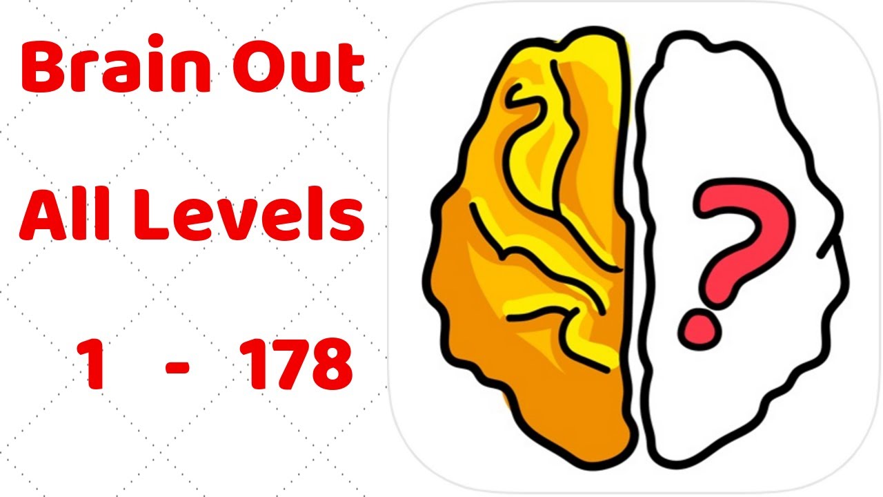 Brain Out All Levels 1 - 178 Walkthrough Solution - YouTube