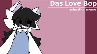 Das Love Bop || meme