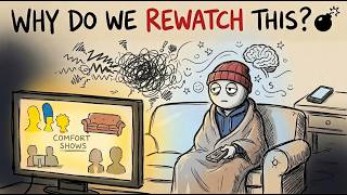 The Real Psychology Behind Comfort Shows