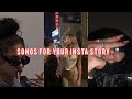 songs for your instagram story