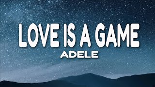 Adele - Love Is A Game (Official Lyric Video)