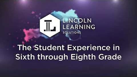 The Student Experience: Grades 6-8