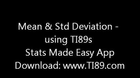 Mean and Standard deviation on the TI89