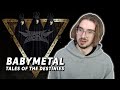 WHAT THE... | BABYMETAL - Tales Of The Destinies (REACTION!!!)